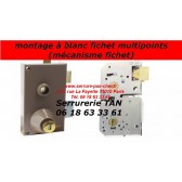 montage à blanc fichet - mécanisme Fichet multipoints